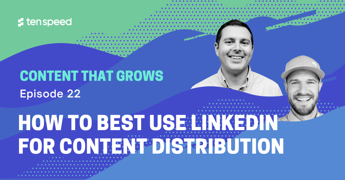 How to Best Use LinkedIn for Content Distribution 