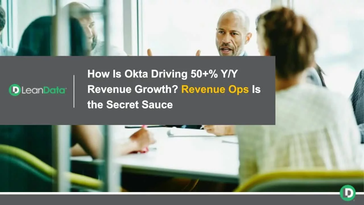 How Is Okta Driving 50+% Y/Y Growth? Revenue Ops Is the Secret Sauce - LeanData