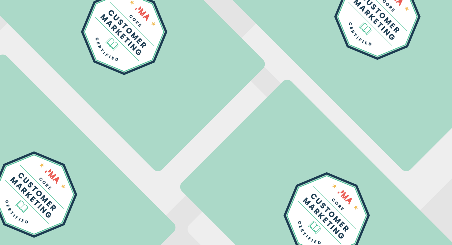 Expand your skills, get Customer Marketing Certified: Core