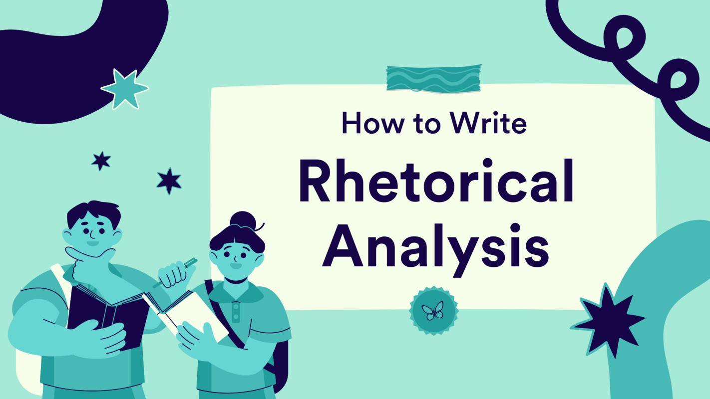 How to Write a Rhetorical Analysis - Easy Step by Step
