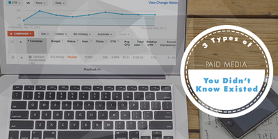 3 Types of Paid Advertising You Didn't Know Existed