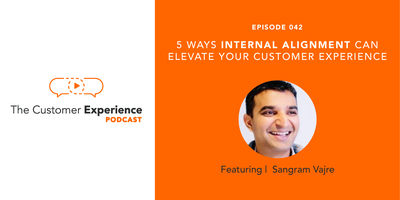 5 Ways Internal Alignment Can Elevate Your Customer Experience