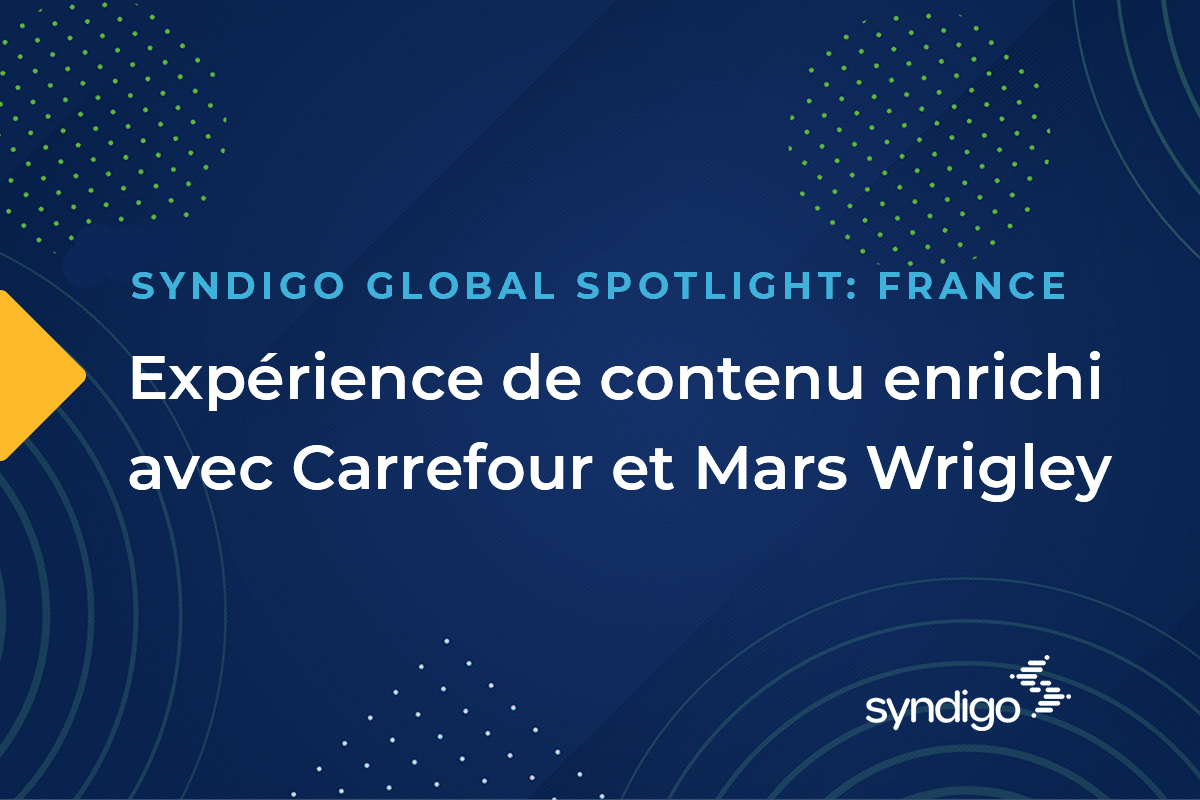 Expérience de contenu enrichi avec Carrefour et Mars Wrigley