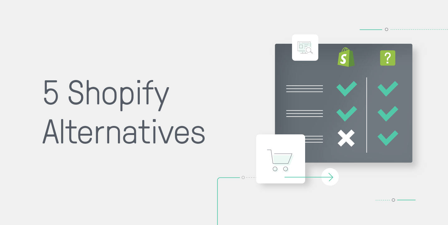 5 Shopify Alternatives: Best Solutions Reviewed in 2021