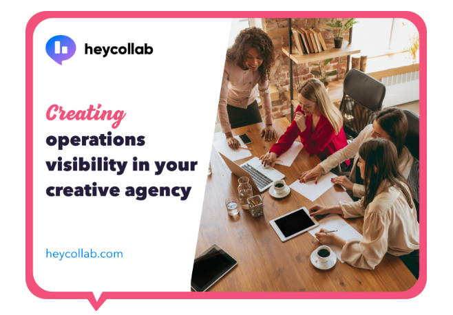 Creating Operations Visibility In Your Creative Agency › Heycollab