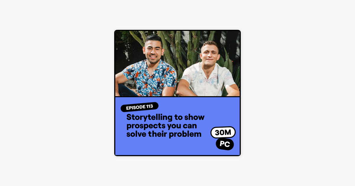 113: Storytelling to show prospects you can solve their problem (Armand Farrokh, VP of Sales @ Pave)