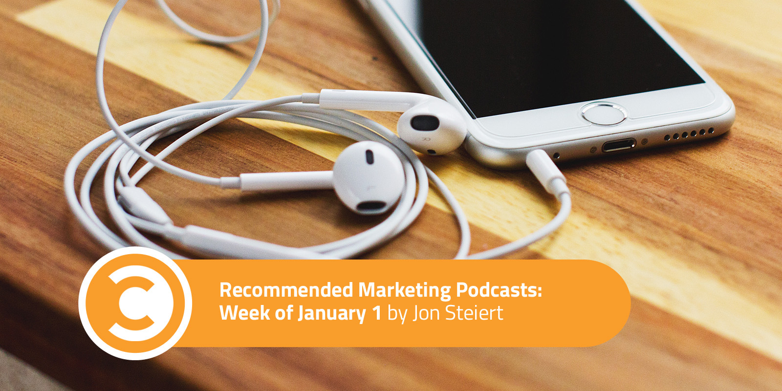 Recommended Marketing Podcasts: Week of January 1