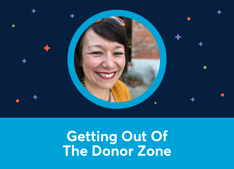 Getting Out Of The Donor Zone (Corrie Oberdin)