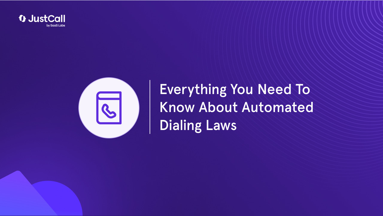 Everything You Need To Know About Automated Dialing Laws