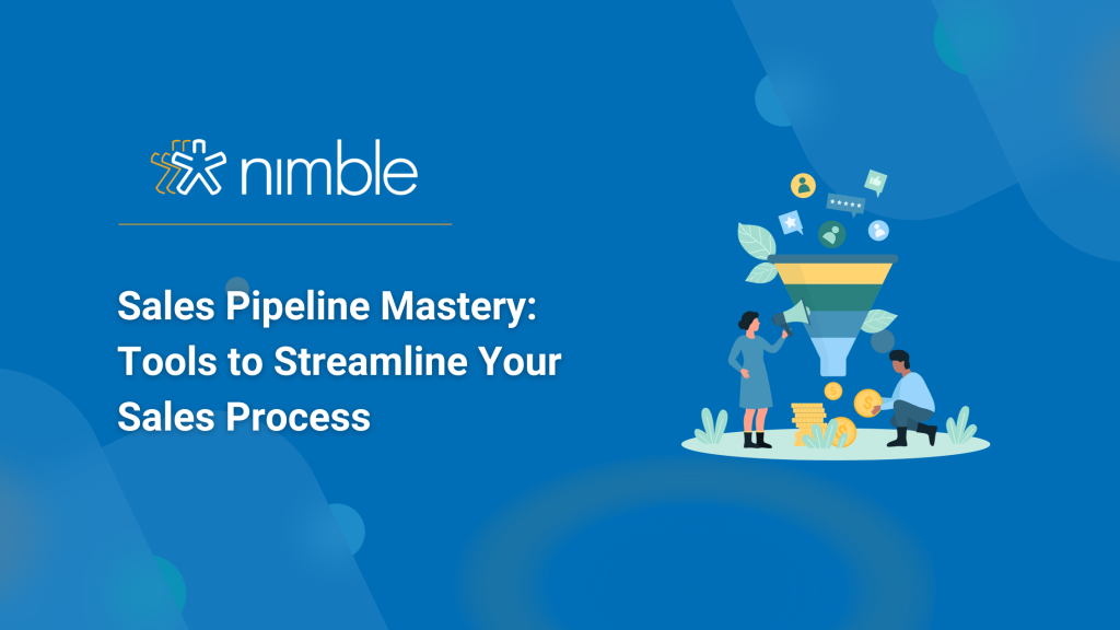 Sales Pipeline Mastery: Discover the Tools to Streamline Your Sales Process