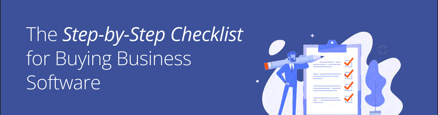 The Step-by-Step Checklist for Buying Business Software