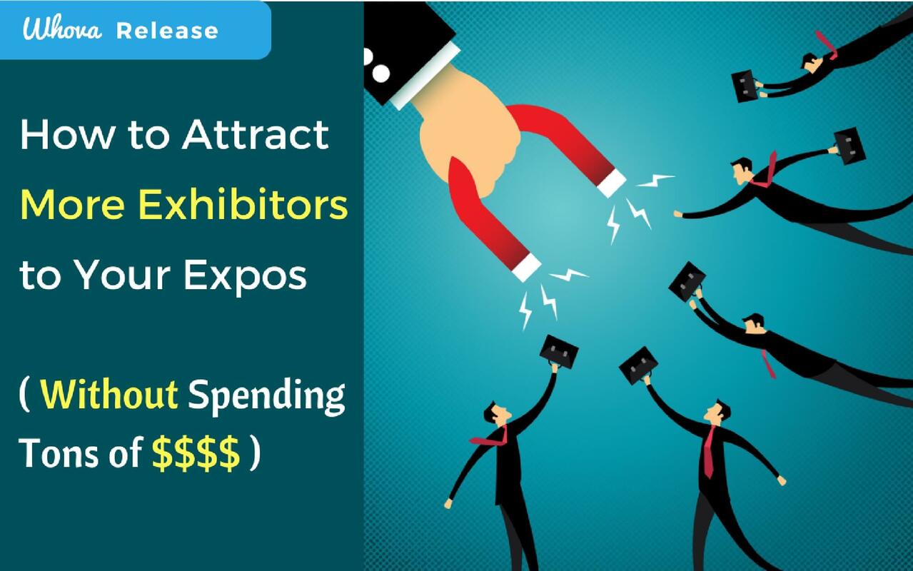 How to Attract More Exhibitors to Your Expos (Without Spending Tons of Money)