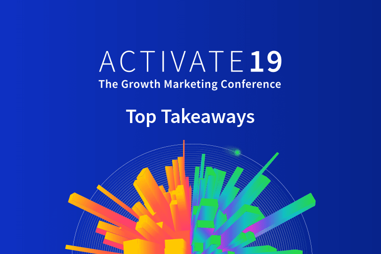 Activate 19: Top Takeaways for Democratizing Growth