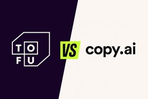 Tofu vs. Copy.ai: Which AI Marketing Platform Comes Out on Top?