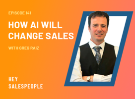 How AI Will Change Sales with Greg Raiz