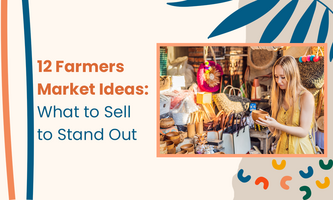 12 Farmers Market Ideas: What to Sell to Stand Out