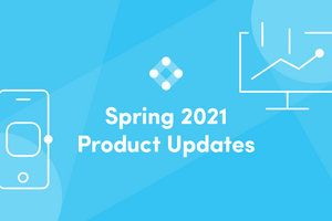 Iterable's Spring Product Enhancements: An Inside Look