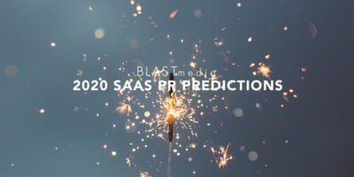 2020 SaaS PR Predictions