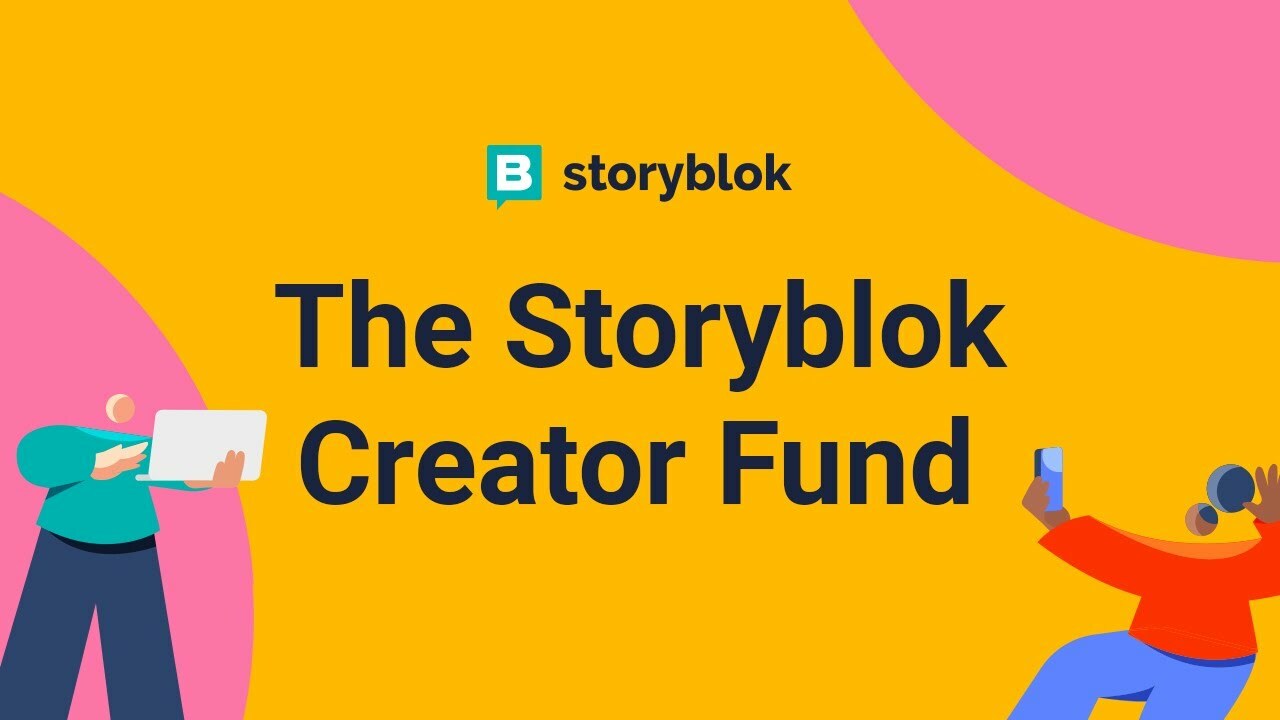 Storyblok Creator Fund | Collaborate with Storyblok and win $5000