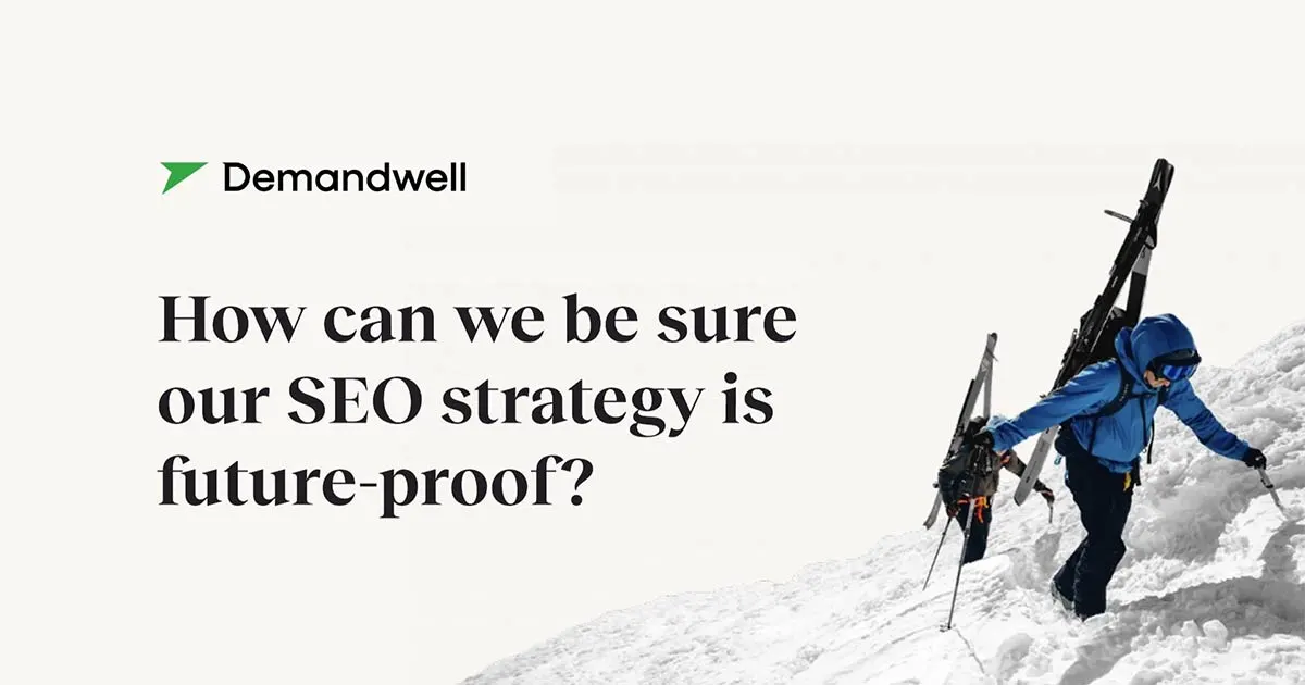 How do we know what we're doing for SEO is future-proof?
