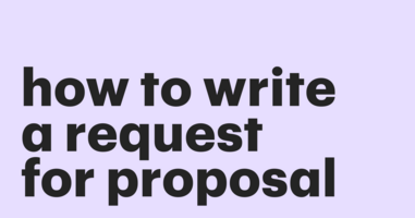How to write a request for proposal: A complete guide