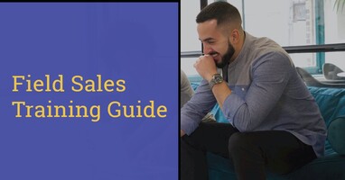 FIELD SALES TRAINING: ESSENTIAL STRATEGIES AND TOOLS FOR SUCCESS