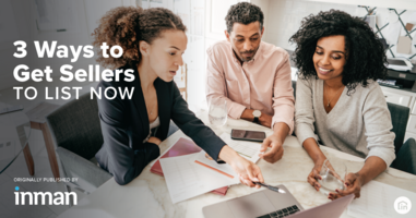 3 winning ways to get sellers to list with you NOW