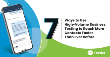 7 Ways to Reach More Contacts with (Business) Mass Texting