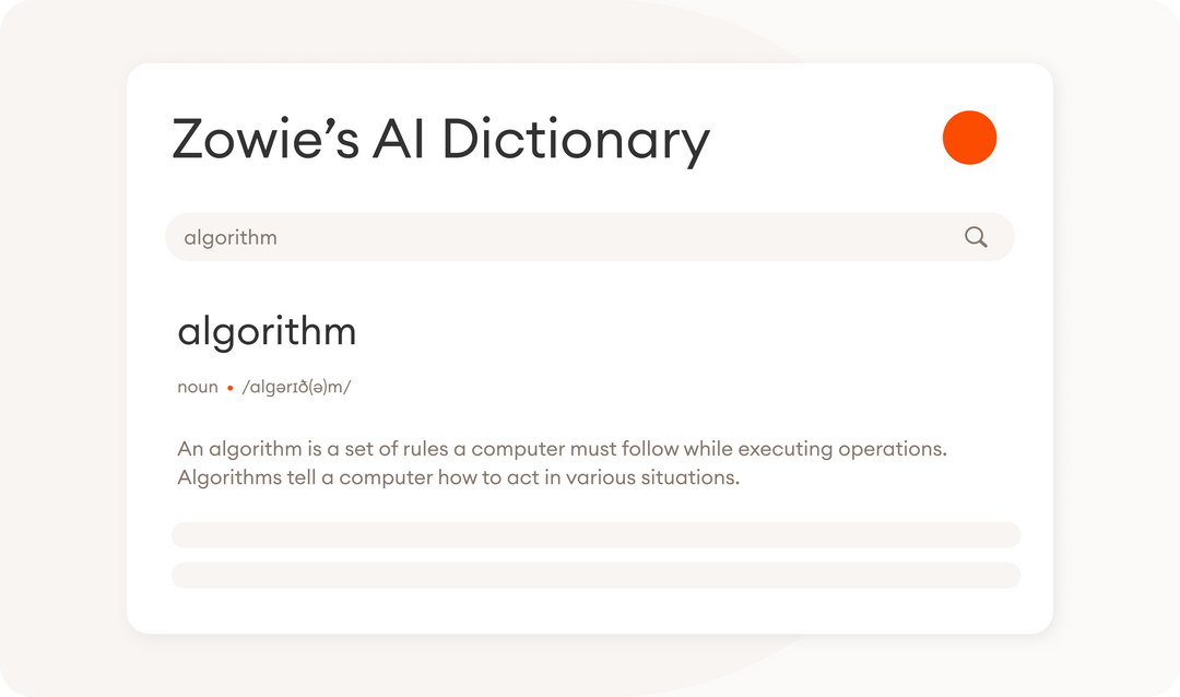 Zowie's AI Dictionary for Beginners: Need-to-Know Terms and Definitions