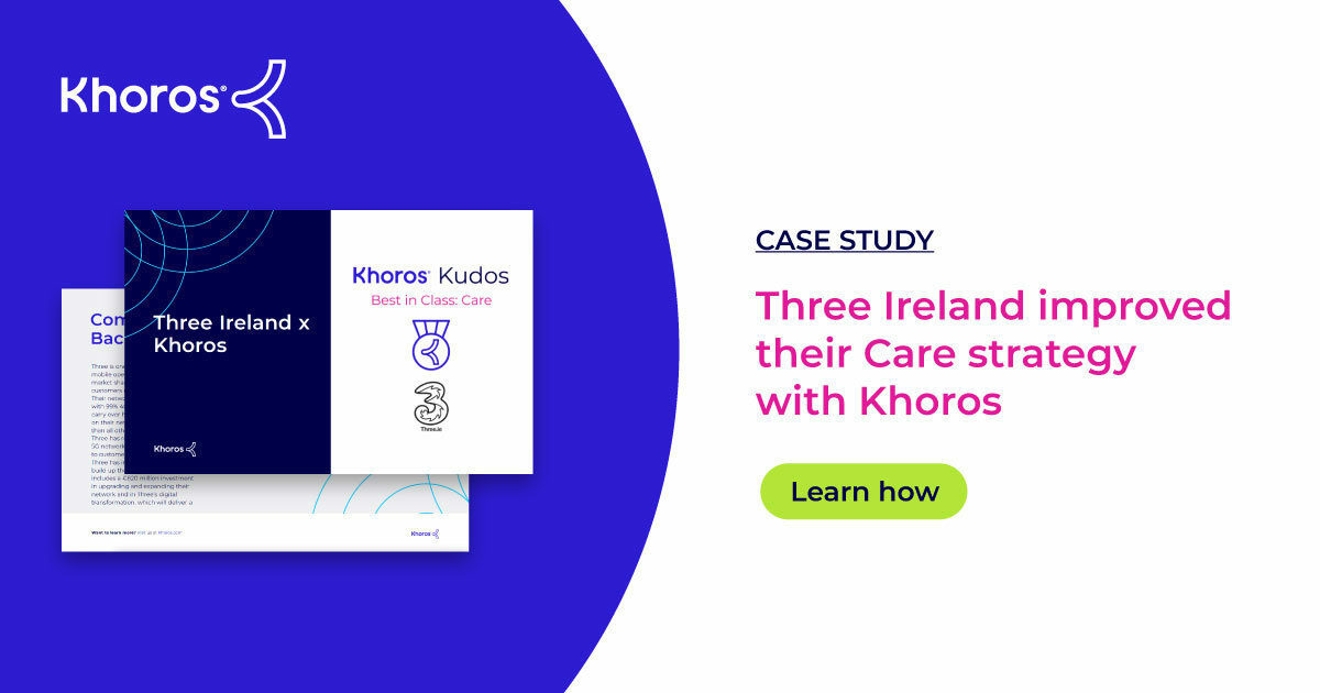 How Three Ireland improved their care strategy with Khoros