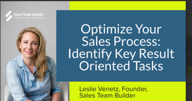 Optimize Your Sales Process:  Identify Key Result Oriented Tasks