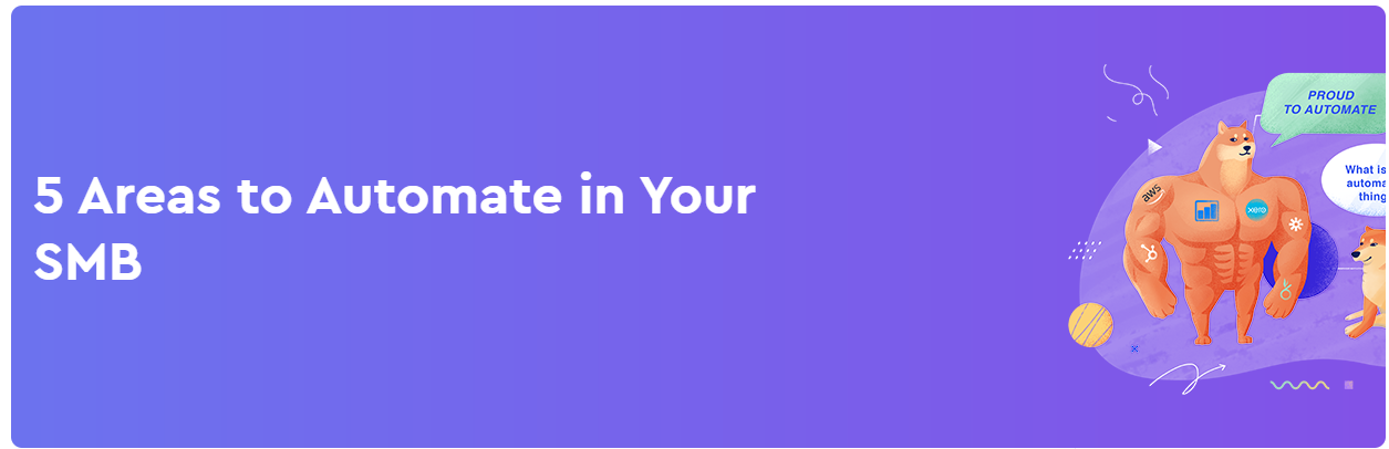 The major areas to automate for SMBs