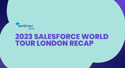 2023 Salesforce World Tour London Recap