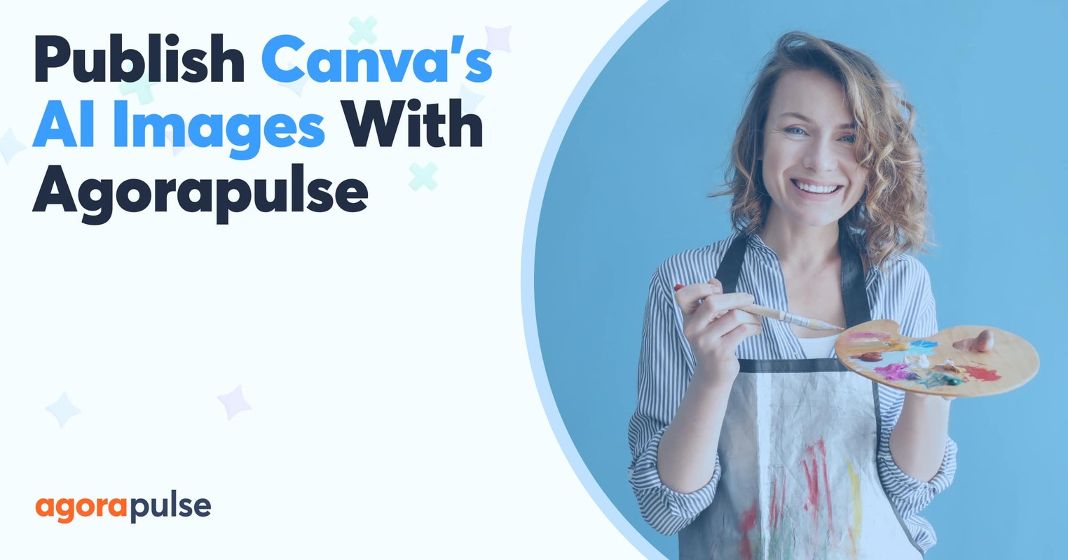 Publish Canva's AI Images Easily With Agorapulse