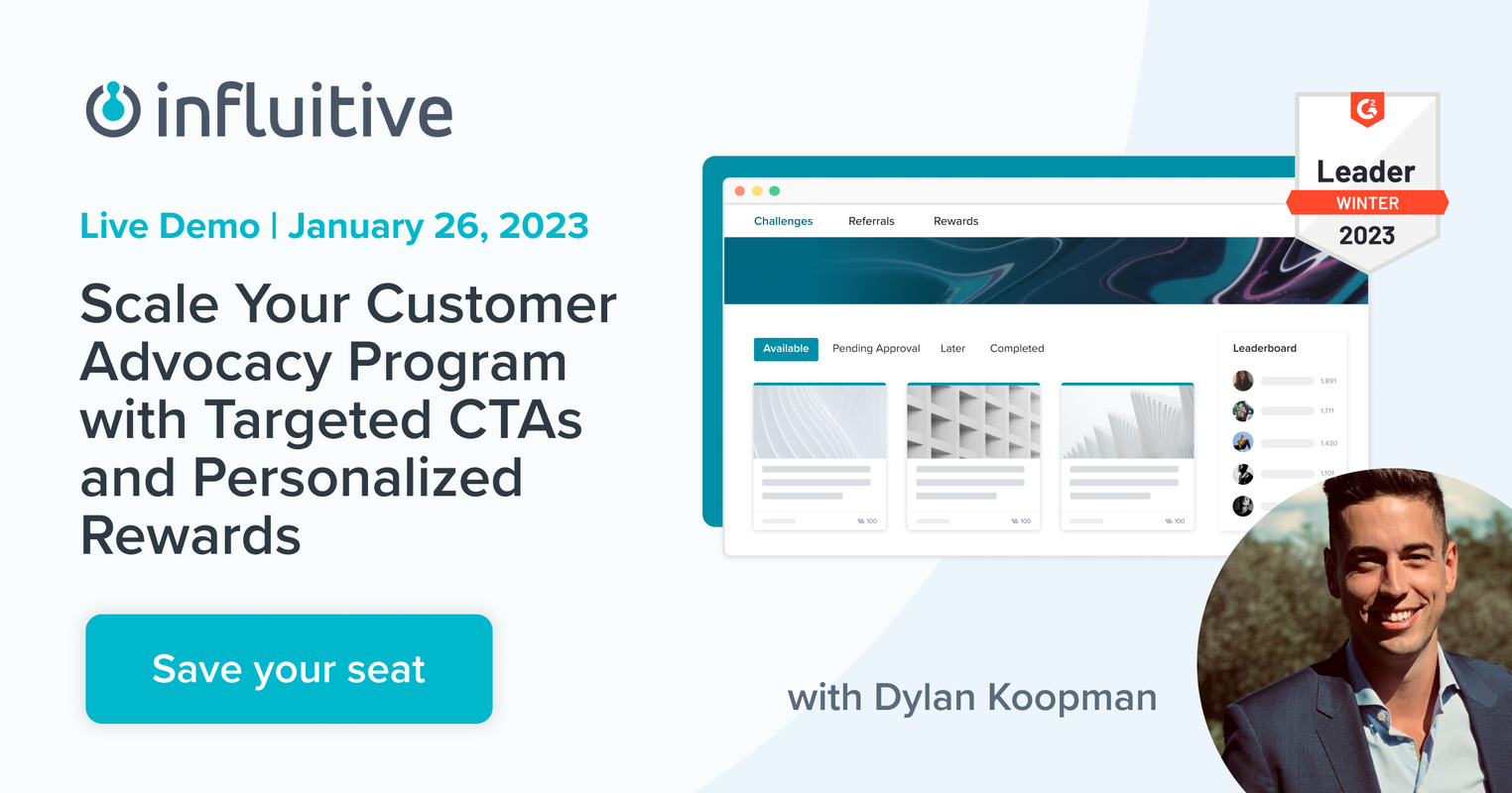 Influitive Live Platform Demo: Scale Your Customer Advocacy Program with Targeted CTAs and Personalized Rewards