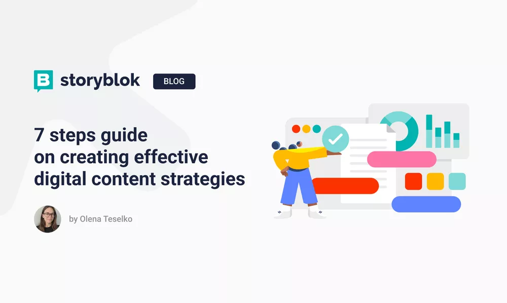 7 steps guide on creating effective digital content strategies