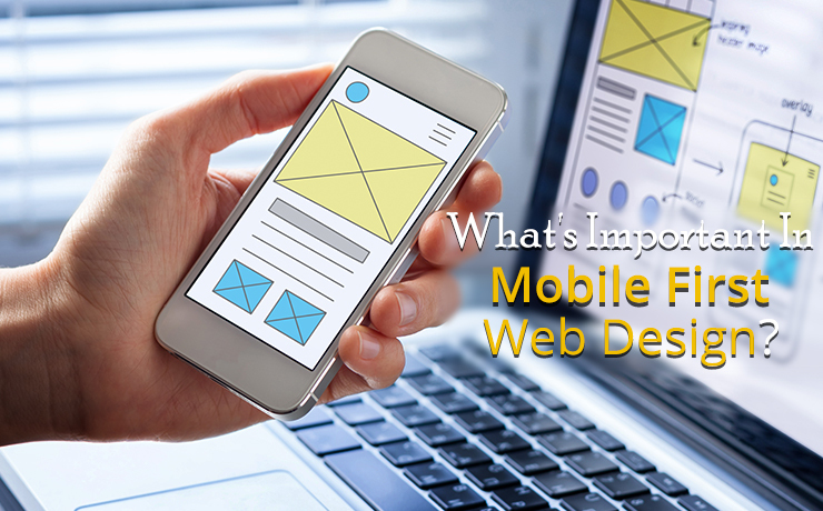 What's Important In Mobile First Web Design?