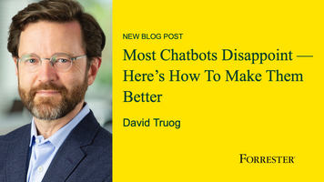 Most Chatbots Disappoint - Here's How To Make Them Better