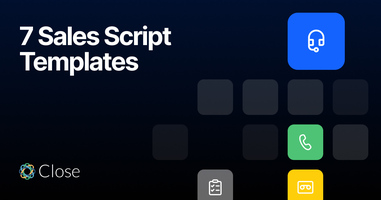 7 Sales Script Templates: How to Create a Phone Sales Pitch Script