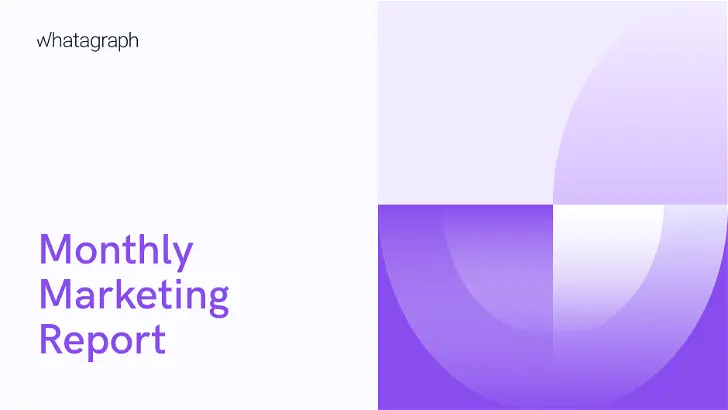 What You Must Include in Your Monthly Marketing Report [+ Free Templates]