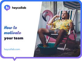 How to Motivate Your Team 