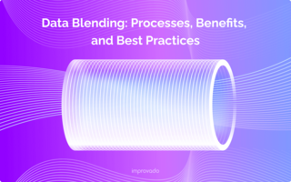 Data Blending: Processes, Benefits, and Best Practices