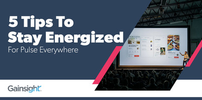 5 Tips To Stay Energized For Pulse Everywhere | Customer Success and Product Experience Software | Gainsight