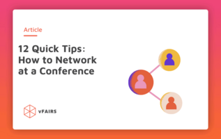 12 Quick Tips: How to Effectively Network at a Conference