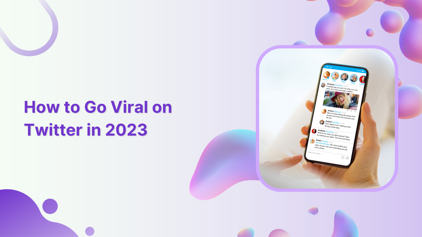 How to Go Viral on Twitter in 2023
