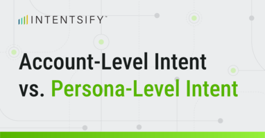 Account-Level Intent vs. Persona-Level Intent: Navigating the Future of B2B Marketing