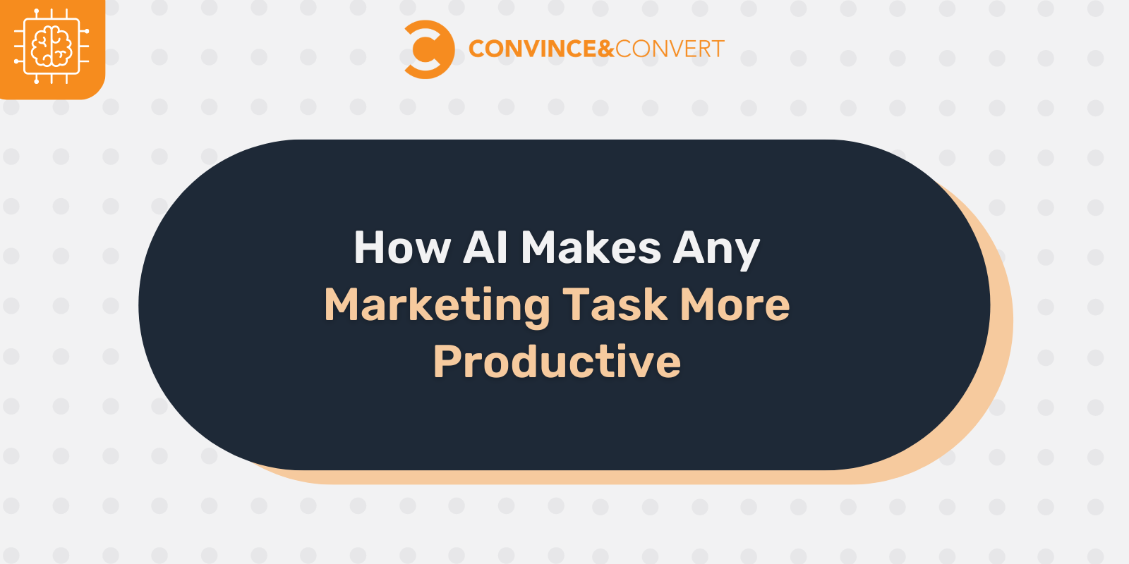 How AI Makes Any Marketing Task More Productive