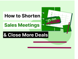 How to Cut Meeting Time in Half and Close More Deals