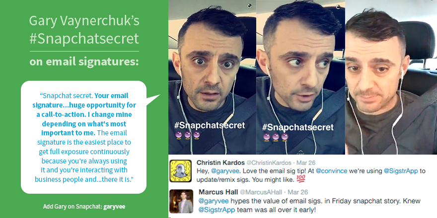 Gary Vaynerchuk's #SnapchatSecret: Email Signatures - Terminus Site