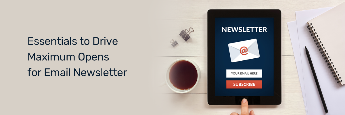 Essentials to Drive Maximum Opens for Email Newsletter - Adapt.io